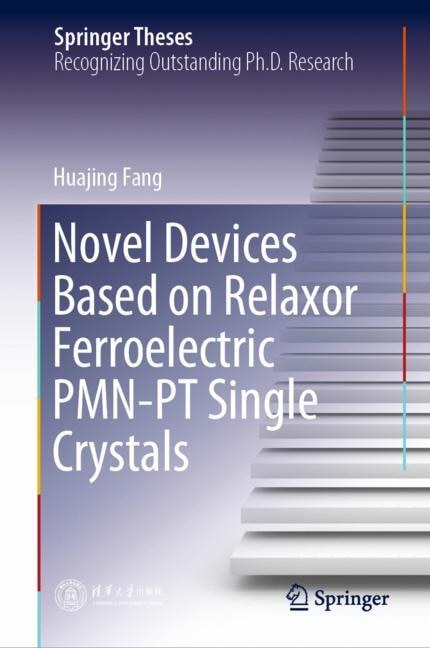Front cover_Novel Devices Based On Relaxor Ferroelectric Pmn-pt Single Crystals