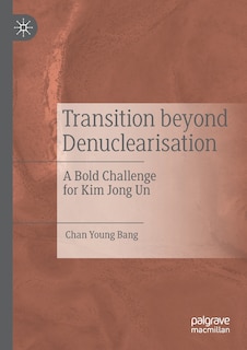 Transition Beyond Denuclearisation: A Bold Challenge For Kim Jong Un