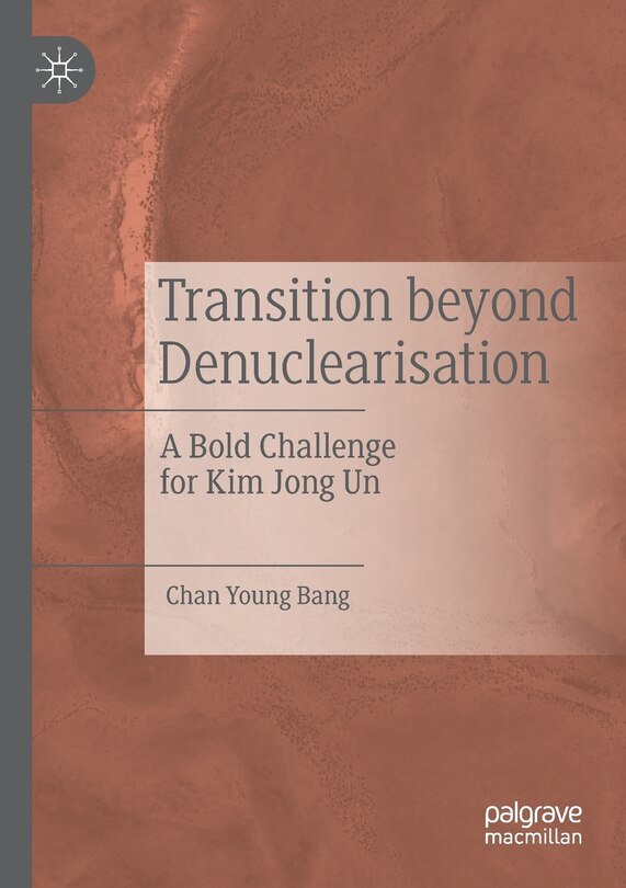 Transition Beyond Denuclearisation: A Bold Challenge For Kim Jong Un