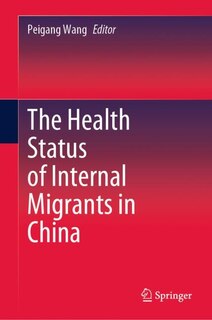 Front cover_The Health Status Of Internal Migrants In China