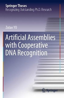 Couverture_Artificial Assemblies With Cooperative Dna Recognition
