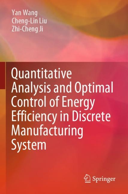 Quantitative Analysis And Optimal Control Of Energy Efficiency In Discrete Manufacturing System