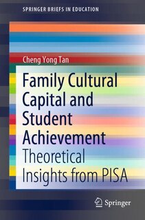 Couverture_Family Cultural Capital And Student Achievement