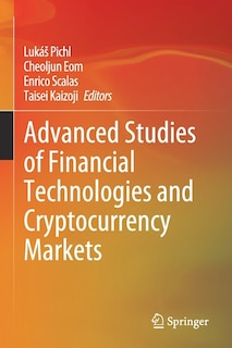 Front cover_Advanced Studies Of Financial Technologies And Cryptocurrency Markets