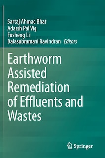 Couverture_Earthworm Assisted Remediation Of Effluents And Wastes