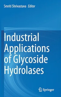Couverture_Industrial Applications Of Glycoside Hydrolases