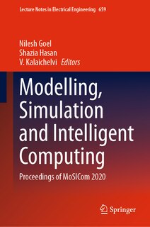 Front cover_Modelling, Simulation And Intelligent Computing