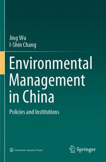 Environmental Management In China: Policies And Institutions