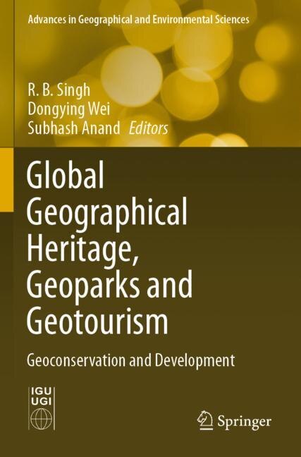 Front cover_Global Geographical Heritage, Geoparks And Geotourism