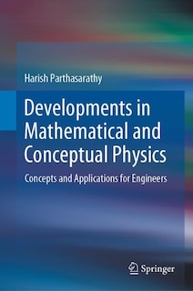 Front cover_Developments In Mathematical And Conceptual Physics