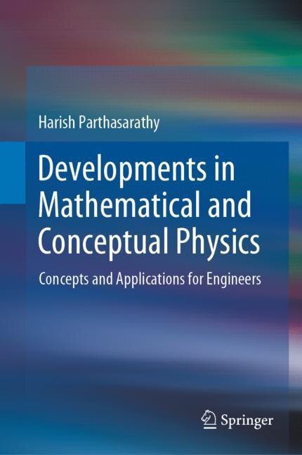 Front cover_Developments In Mathematical And Conceptual Physics