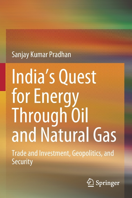 Couverture_India's Quest For Energy Through Oil And Natural Gas