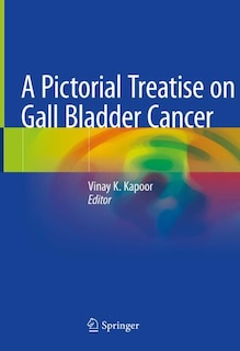 Couverture_A Pictorial Treatise On Gall Bladder Cancer