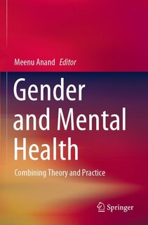 Gender And Mental Health: Combining Theory And Practice