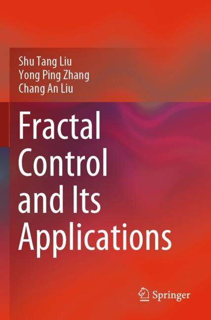 Front cover_Fractal Control And Its Applications