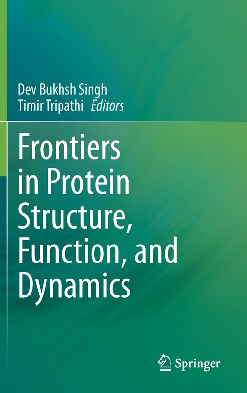 Front cover_Frontiers In Protein Structure, Function, And Dynamics