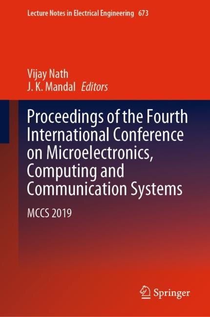 Front cover_Proceedings Of The Fourth International Conference On Microelectronics, Computing And Communication Systems