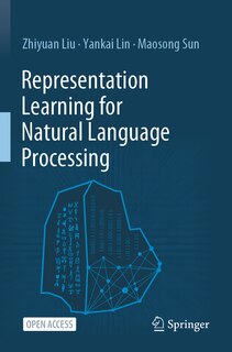 Front cover_Representation Learning For Natural Language Processing