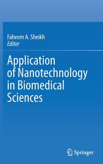Front cover_Application Of Nanotechnology In Biomedical Sciences