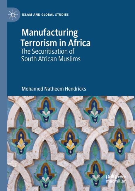 Front cover_Manufacturing Terrorism In Africa