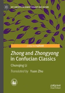 Front cover_Zhong And Zhongyong In Confucian Classics
