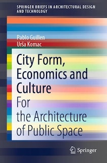 Front cover_City Form, Economics And Culture