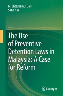 Front cover_The Use of Preventive Detention Laws in Malaysia