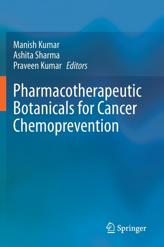 Front cover_Pharmacotherapeutic Botanicals For Cancer Chemoprevention