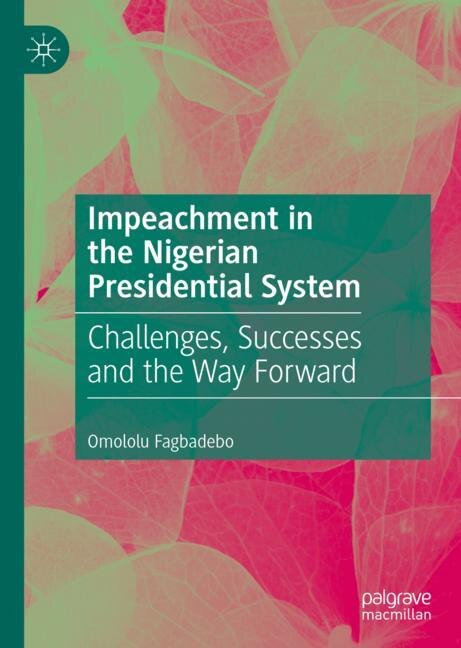 Front cover_Impeachment In The Nigerian Presidential System