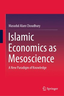 Front cover_Islamic Economics As Mesoscience