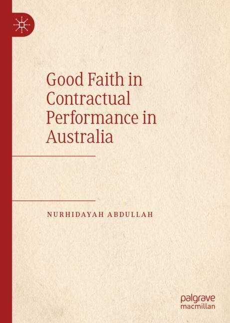 Couverture_Good Faith In Contractual Performance In Australia