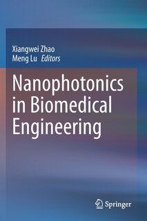 Front cover_Nanophotonics In Biomedical Engineering