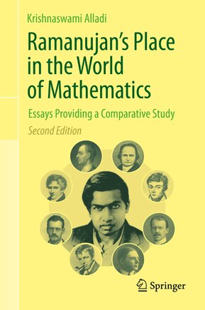 Ramanujan's Place In The World Of Mathematics: Essays Providing A Comparative Study