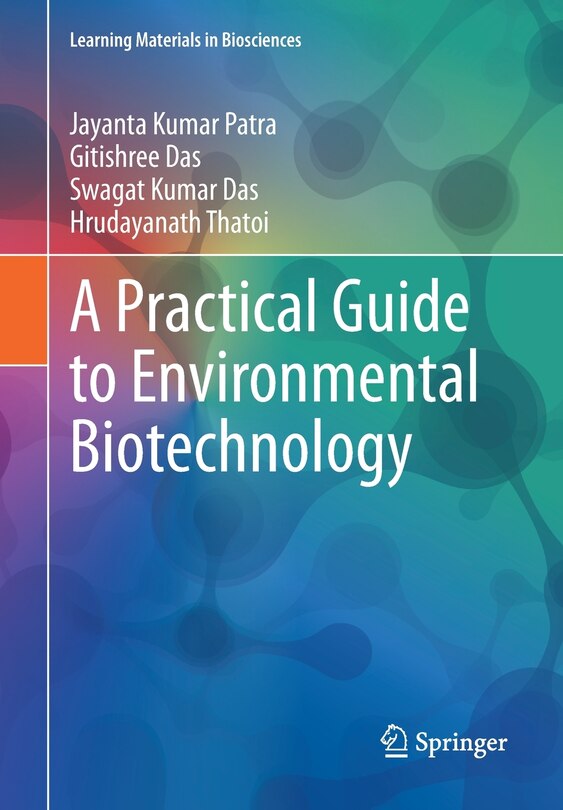 Front cover_A Practical Guide To Environmental Biotechnology
