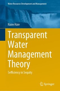 Transparent Water Management Theory: Sefficiency In Sequity