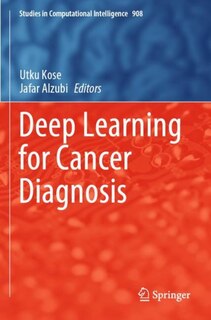 Front cover_Deep Learning For Cancer Diagnosis