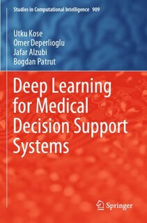 Front cover_Deep Learning For Medical Decision Support Systems
