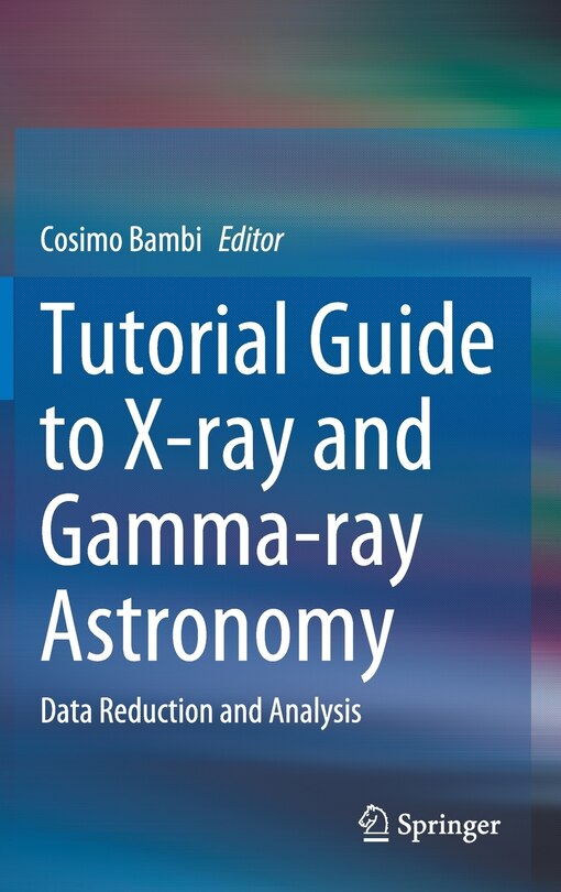 Front cover_Tutorial Guide To X-ray And Gamma-ray Astronomy