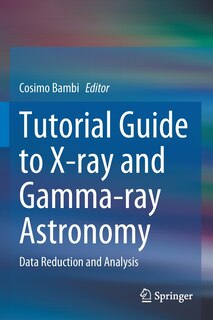 Front cover_Tutorial Guide To X-ray And Gamma-ray Astronomy