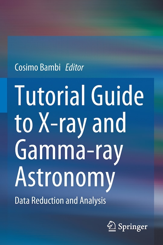 Front cover_Tutorial Guide To X-ray And Gamma-ray Astronomy