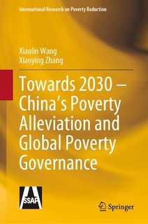 Front cover_Towards 2030 - China's Poverty Alleviation And Global Poverty Governance