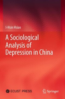 Front cover_A Sociological Analysis Of Depression In China