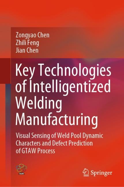 Couverture_Key Technologies Of Intelligentized Welding Manufacturing