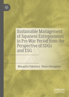 Couverture_Sustainable Management Of Japanese Entrepreneurs In Pre-war Period From The Perspective Of Sdgs And Esg
