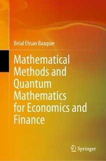 Front cover_Mathematical Methods And Quantum Mathematics For Economics And Finance