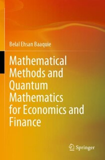 Front cover_Mathematical Methods And Quantum Mathematics For Economics And Finance