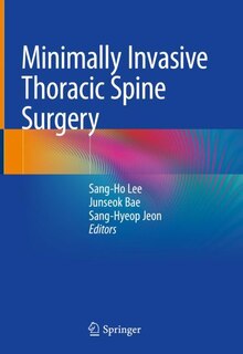 Front cover_Minimally Invasive Thoracic Spine Surgery