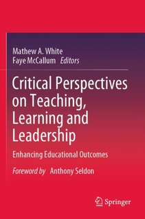 Couverture_Critical Perspectives On Teaching, Learning And Leadership