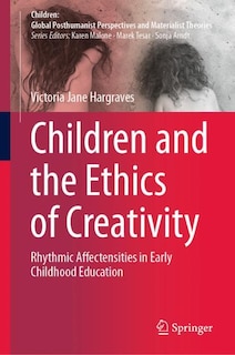 Front cover_Children And The Ethics Of Creativity