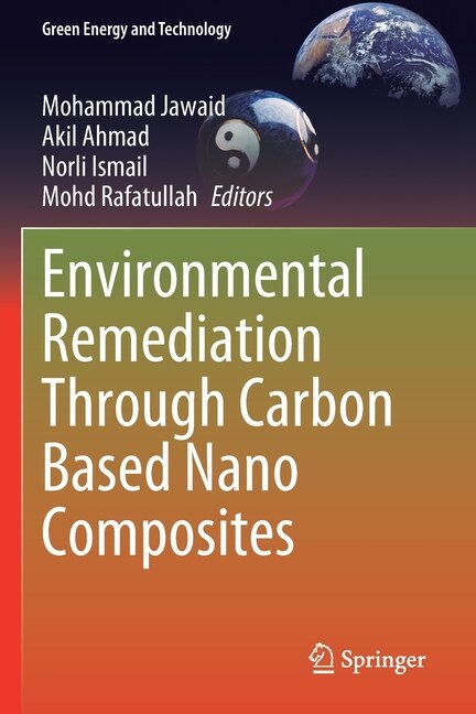Front cover_Environmental Remediation Through Carbon Based Nano Composites